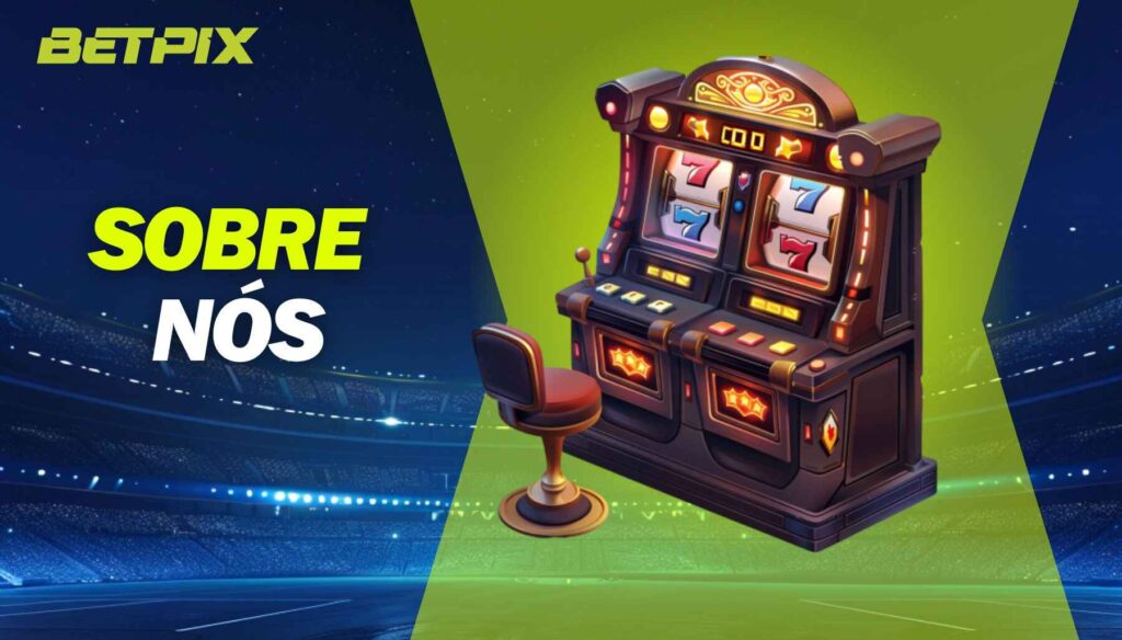Sobre a Betpix Brasil cassino e apostas site